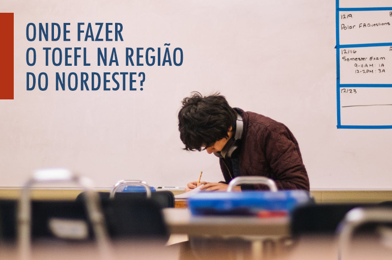 TOEFL: saiba onde fazer o teste no nordeste